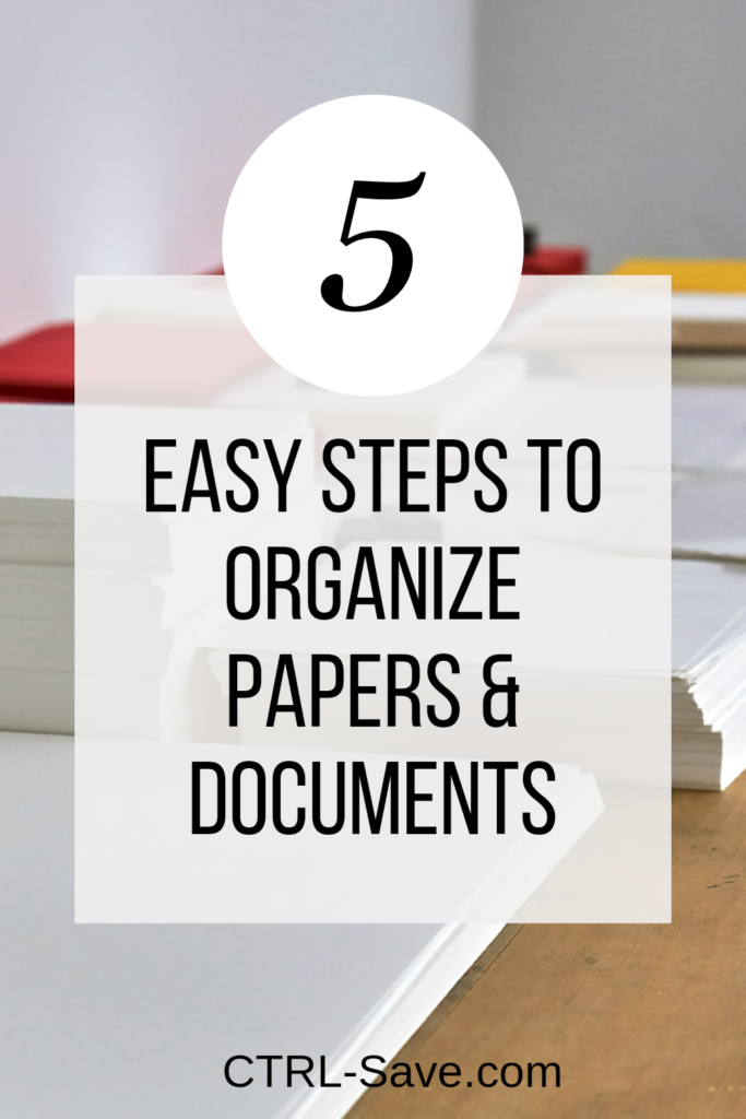 5 eays steps to organize papers and documents at home with your personal collection or family papers.